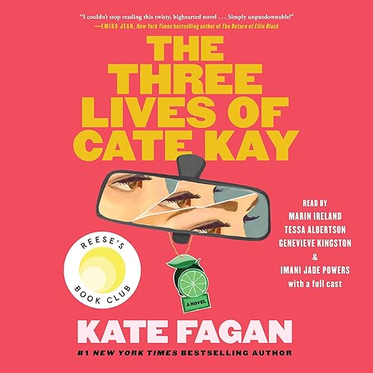 The Three Lives of Cate Kay: A Novel by Kate Fagan