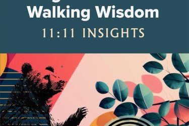 FEATURED: A Pilgrim’s Guide to Walking Wisdom: 11:11 Insights by Renee Baribeau